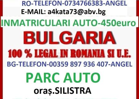 INMATRICULARI AUTO BULGARIA-400-EURO